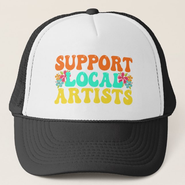 Casquette Soutenez Les Artistes Locaux Pour Les Amateurs De  (Devant)