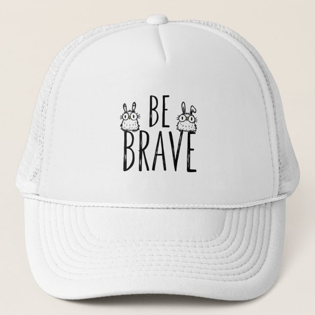 Casquette Soyez Brave (Devant)