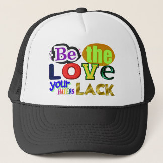 Casquette Soyez l'amour qui manque à vos détracteurs