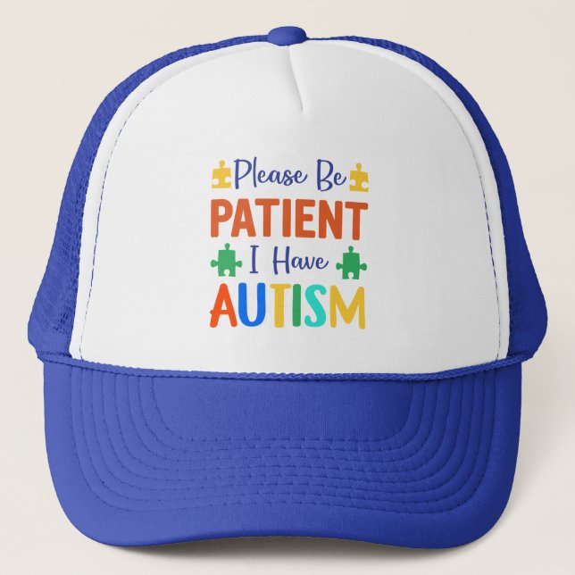Casquette Soyez Patient J'ai De L'autisme (Devant)
