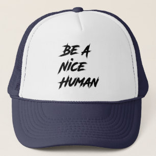 Casquette Soyez Une Personne Agréable, Sale, Soyez Un Homme