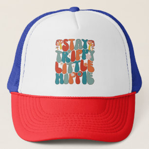 Casquette Stay Trippy Little Hippie : Motivational Typograph