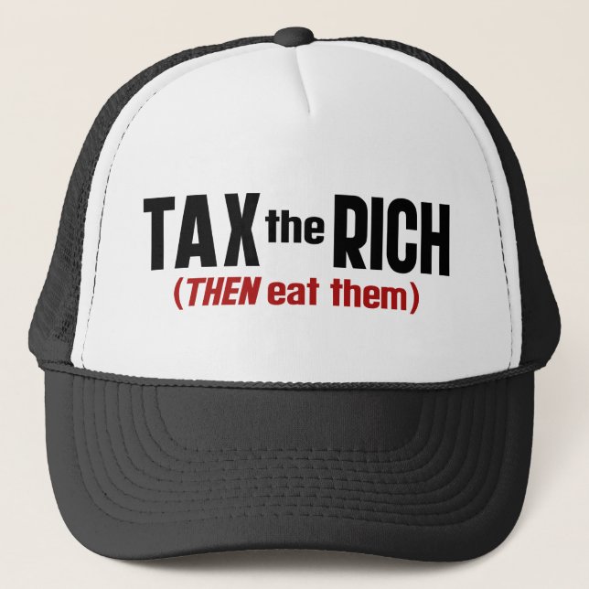 Casquette Taxes Les Riches Mangez-Les Ensuite (Devant)