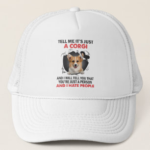 Casquette Tell Me It's Just A Corgi And I Will Tell You