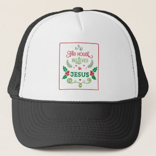 Casquette This House Believes in Jesus  
