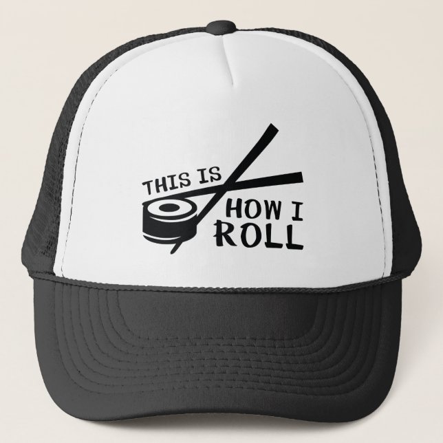 Casquette This Is How I Roll (Devant)
