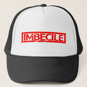 Casquette Timbre imbécile