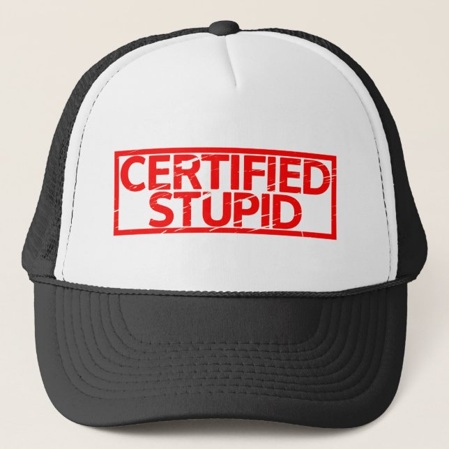 Casquette Timbre Stupide Certifié (Devant)