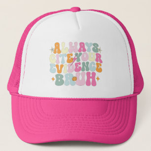 Casquette Toujours Citer Votre Preuve Bruh Anglais Enseignan