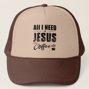Casquette Tout ce dont j'ai besoin, c'est Jésus et un chapea