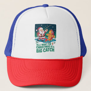 Casquette Tout ce que je veux pour Noël est une grosse prise