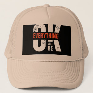 Casquette Tout Ira Bien Casquette de Camionneur