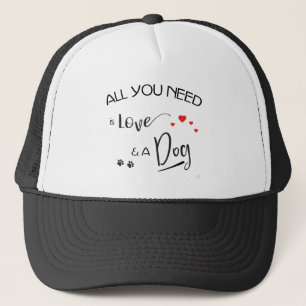 Casquette Tout-you-need-is-love-and-a-dog ! graphic