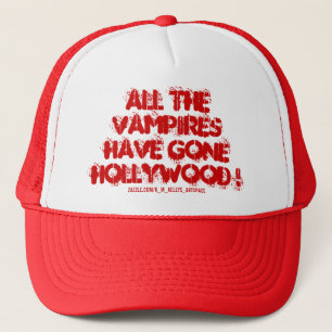 CASQUETTE TOUTES LES VAMPIRES SONT ALLÉES EN HOLLYWOOD !