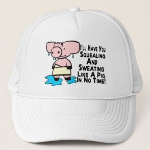 Casquette Transpiration comme un porc