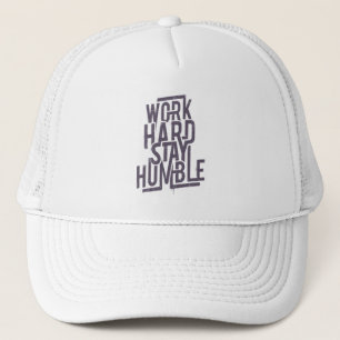 Casquette Travailler dur rester humble
