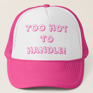 Casquette Trop chaud pour manipuler ! Conceptions de doyen
