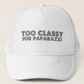Casquette Trop chic pour des paparazzi