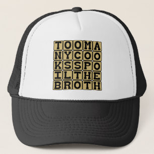 Casquette Trop de cuisiniers gâtent la sauce