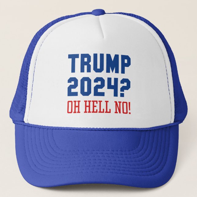 Casquette Trump 2024 Oh Hell No (Devant)