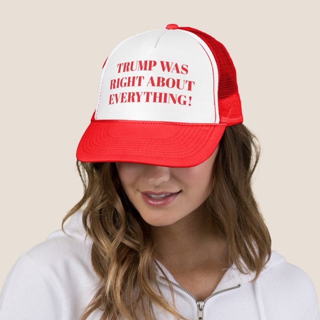 Casquette Trump avait raison sur tout (En situation)
