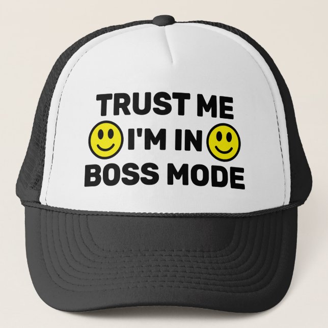 Casquette Trust Me - I'm In Boss Mode™ Trucker Hat (Devant)