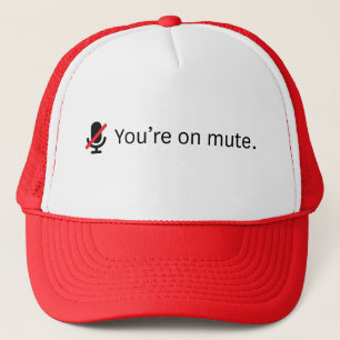 Casquette Tu es muet. Chapeau de camion.
