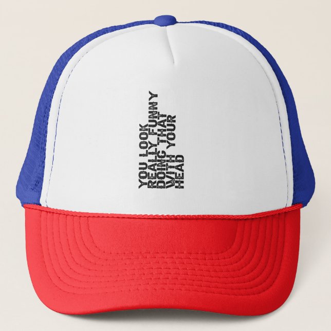Casquette Tu Es Vraiment Drôle De Faire Ça Avec Ton Cadeau (Devant)