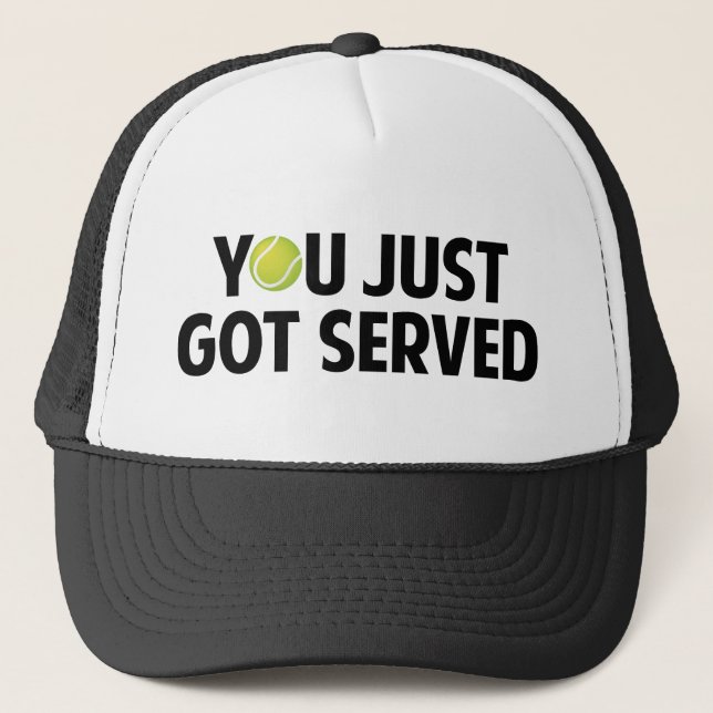 Casquette Tu Viens D'Être Servi (Devant)
