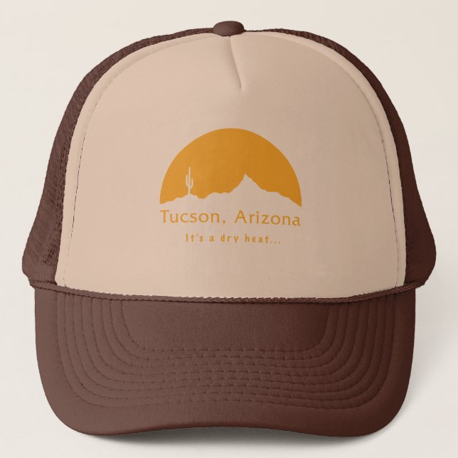 Casquette Tucson, Arizona - C'est une chaleur sèche... (Devant)