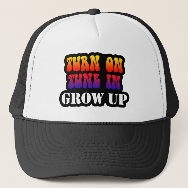 Casquette Turn On Tune In Grow Up (Devant)