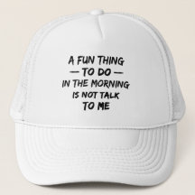 Une chose amusante à faire le matin n'est pas de m