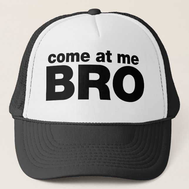 Casquette Viens à moi Bro (Devant)