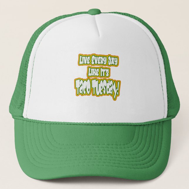 Casquette Vivez chaque jour Comme c'est mardi Taco! (Devant)