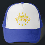 Casquette Voter Pour Notre Future Europe Election Democracy<br><div class="desc">Vote Pour Notre Future Europe Élection Démocratie Trucker Hat</div>