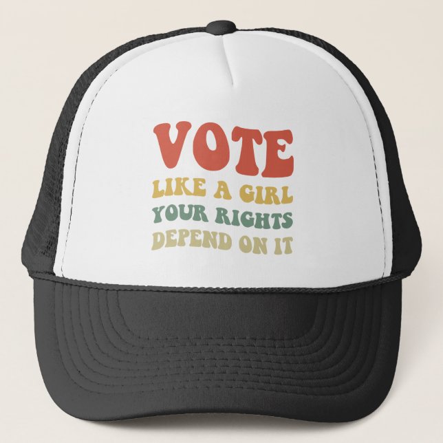 Casquette Votez comme une fille Vos droits en dépendent IV (Devant)