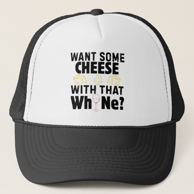 Casquette Vous voulez du fromage avec ce pleurnichage? (Devant)