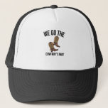 Casquette we go the cow boys way (2)<br><div class="desc">cowboy,  cowgirl,  funny,  daughter,  anithday,  birthday,  bull riding,  country,  cow-boy bebop,  cowboy boots,  cowboy up</div>