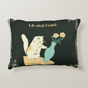 Cat Accent Coussin "Je fais ce que je veux."