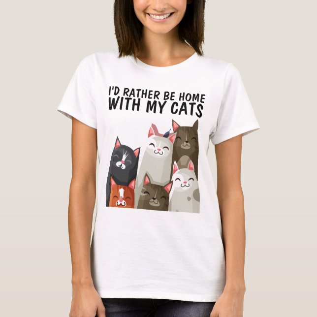 CAT TEES I'D RATHER BE HOME WITH MY CATS T-SHIRTS (Devant)