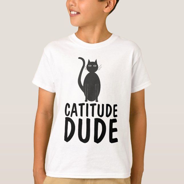 CATITUDE DUDE Funny Boys T-shirts de chat (Devant)
