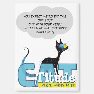 CatTitude Magnet Grub Gourmet Chaos Posse