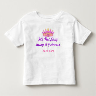 "Ce n'est pas facile d'être une princesse" T-shirt