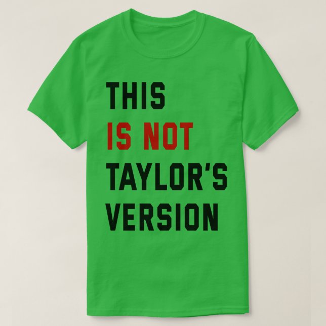 ce n'est pas la version TShirt 9 de taylors (Design devant)