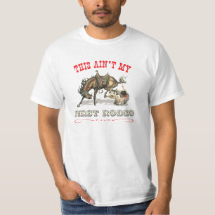 Ce n'est pas mon premier T-shirt de rodéo