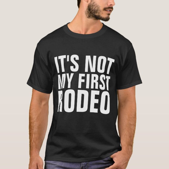 CE N'EST PAS MON PREMIER T-Shirts RODÉO (Devant)
