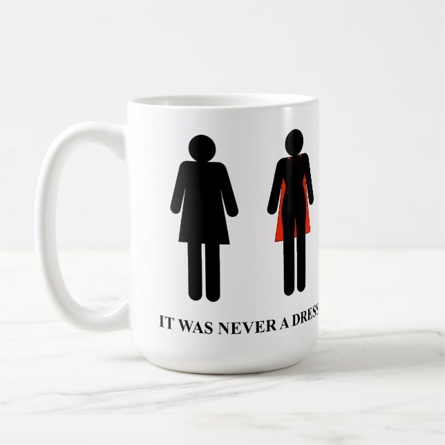 Ce n'était jamais une robe - Mug (Gauche)