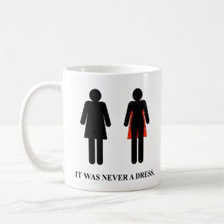 Ce n'était jamais une robe - Mug