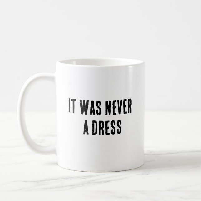 ce n'était jamais une tasse de robe (Gauche)