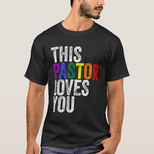 Ce Pasteur Vous Aime Fière T-shirt Fière Ally Gay (Devant)